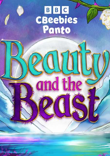 CBeebies Panto - Beauty and the Beast
