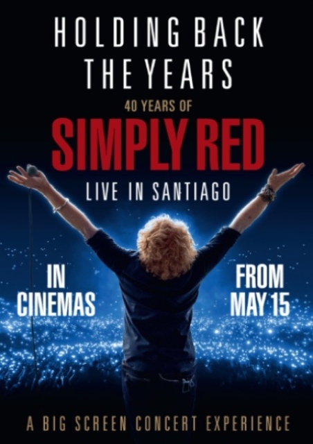 Holding Back the Years: 40 Years of Simply Red, Live in Santiago 